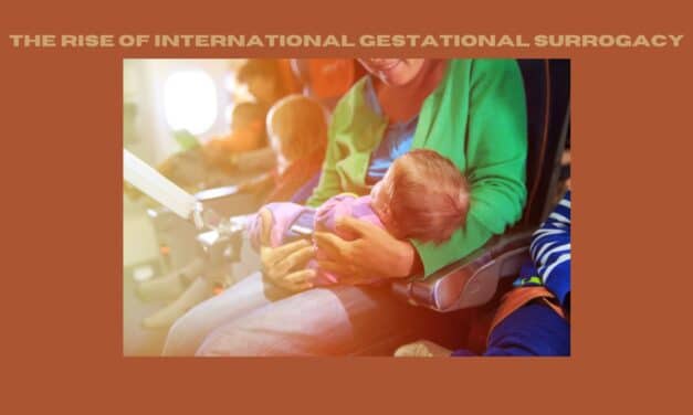 The Rise of International Gestational Surrogacy in the U.S.